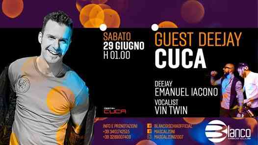 29.06.2019 - Blanco Disco Club presenta: Special Guest Dj Cuca!