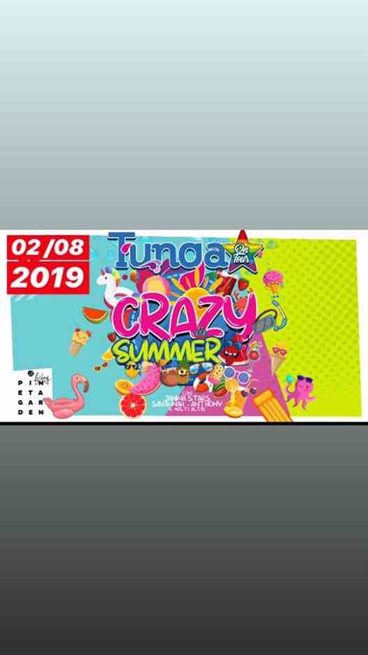 Tunga On Tour -CRAZY SUMMER-