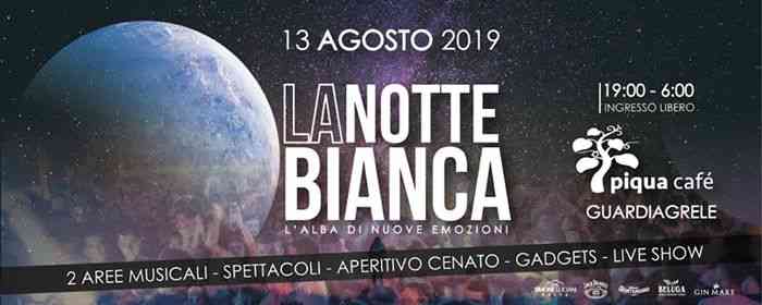 Martedì 13 Agosto • LA NOTTE BIANCA • Piquacafè