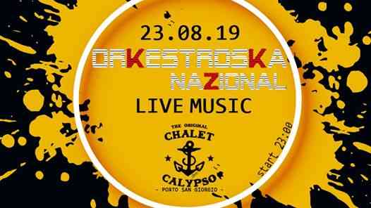 23 agosto 2019 - Orkestroska Nazional Live Music -