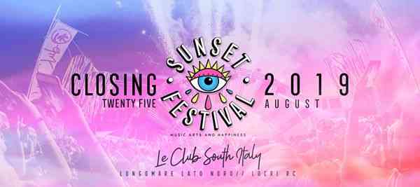 Closing Sunset Festival 2019 ⦿ Day 6