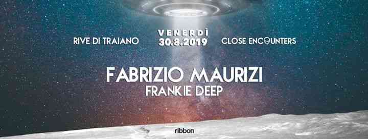 Close Encounters w/ Fabrizio Maurizi, Frankie Deep