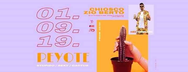 Peyote • Chiosco Zio Berto // #1411 & Dejavu