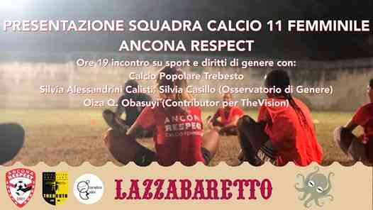 Ancona Respect: Presentazione Squadra Calcio 11 Femminile
