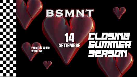 BSMNT - Closing summer season - from the squad with love