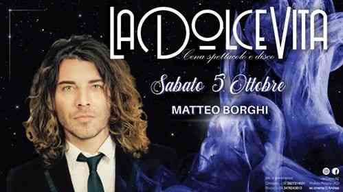 La DolceVita RE-Opening|Sabato 5 Ottobre|Matteo Borghi