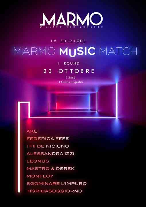 Marmo Music Match - Quarta Edizione - I° Round
