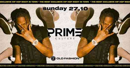 PRIME Culture at Old Fashion Club | 27.10.19