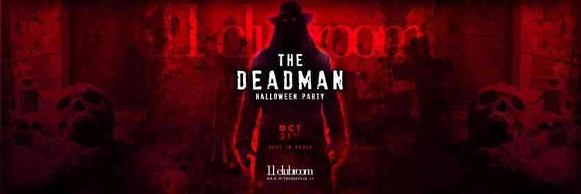 The Deadman Halloween Party @11clubroom