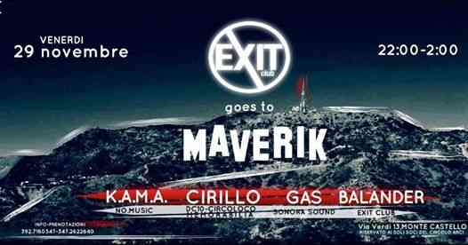 EXIT CLUB goes to Maverik (Montecastello) le colline fanno festa