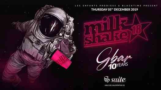 La Suite MilkShake Party G bar 10 years