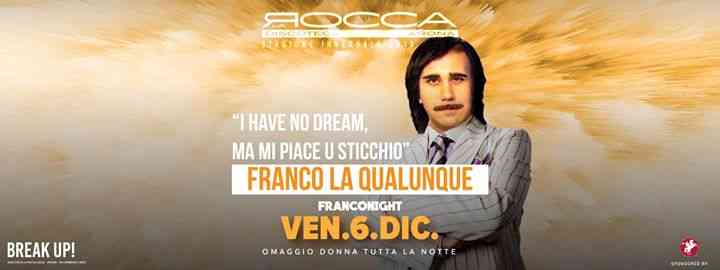 BreakUp! Fri. 06/12 Franco Laqualunque - La Rocca Gold