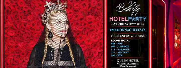 Butterfly 07.12 Milan Hotel -#Madonnachefesta - Free until 00:30