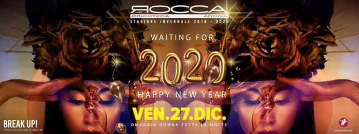 BreakUp! Fri. 27/12 Waiting For 2020 - La Rocca Gold
