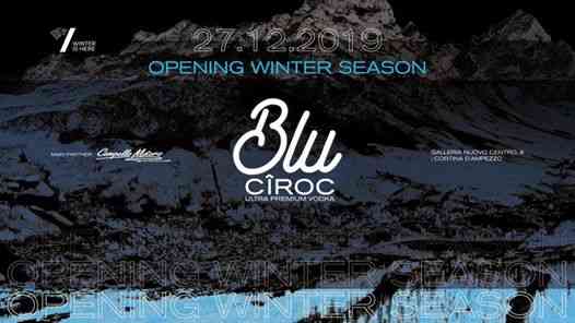 BLU Ciroc Opening Winter Season Cortina d’Ampezzo