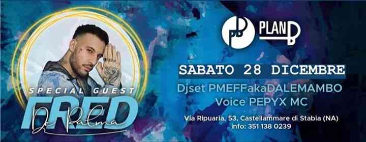 Fred De Palma LIVE Sabato 28 Dicembre Plan B club