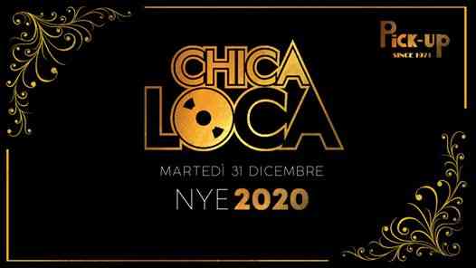 Martedì 31.12 • NYE 2020 • Chica Loca • Pick-Up Torino