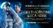 05/01 Gigi D'Agostino • Luca Noise • Discoteca Le Rotonde