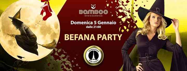 Befana Party / Bamboo Club / Apericena + Discoteca