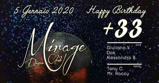 Happy Birthday Mirage Disco Club // 33 Anni di Storia!