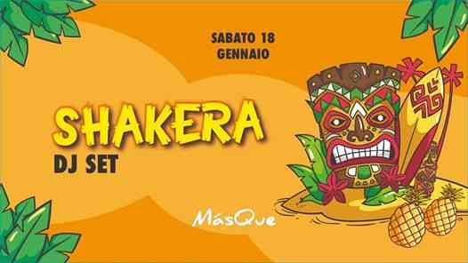 Shakera DJ SET • MasQue