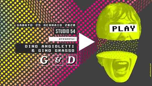 PLAY : Dino Angioletti & Gino Grasso @Studio54
