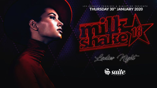 Suite MilkShake Ladies Night