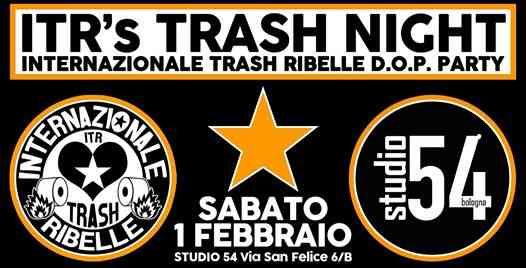 Internazionale Trash Ribelle Party @Studio54