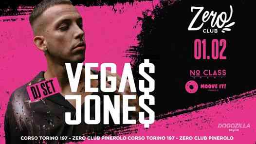 Moove It & NO CLASS presentano: “Vegas Jones” - Zero Club