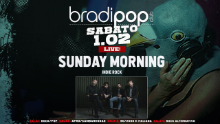 01.02.20 | Sunday Morning (Indie Rock) + BradiSound Dj Sets