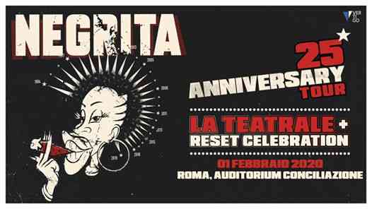 Negrita - La Teatrale + Reset Celebration - Roma