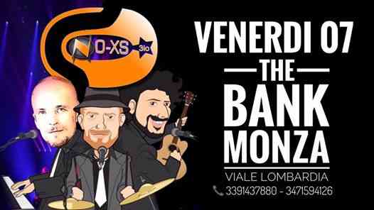 NO-XS TRIO @ The Bank - Monza