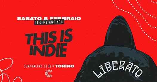 This is Indie / Centralino Club / Torino