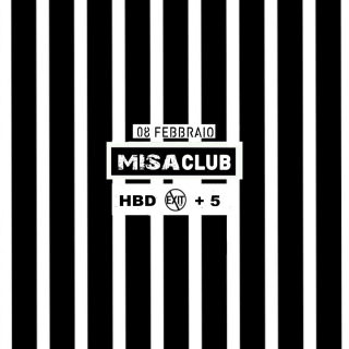 MisàClub #6 HBD Exit Club +5 Free Entry