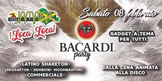 Loca Loca Bacardi Party 8/02/20