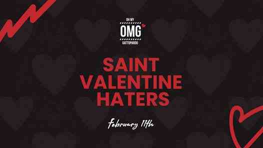 OMG! Saint Valentine Haters