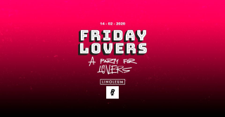 Friday Lovers • A Party For Lovers • Linoleum at Rocket