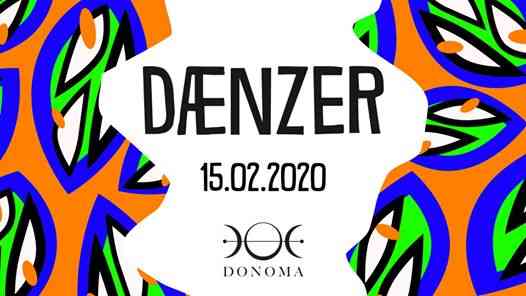 Dænzer at Donoma Club - 15.02.2020