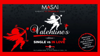 Single vs In Love - MASAI CLUB - Sabato 15 Febbraio
