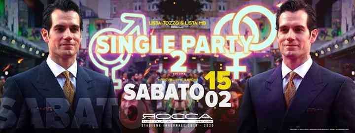 Sab. 15/02 Single Party 2 c/o La Rocca Gold