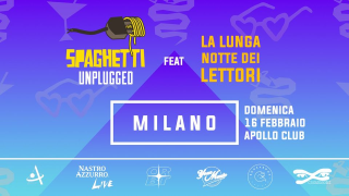 Spaghetti Unplugged a Milano feat. La Lunga Notte dei Lettori
