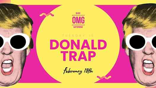 OMG! Donald Trap