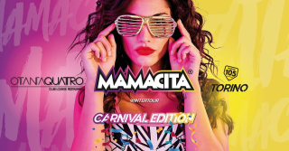 Mamacita Carnival Edition • Club 84 • Torino