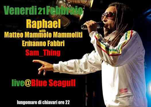 Raphael live@Blue Seagull