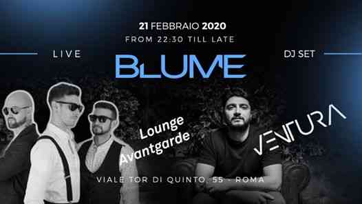 Blume Live: Lounge Avantgarde / Ventura