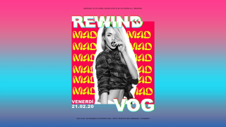 VOG presenta Rewind w/ MAD - Venerdì 21.02.2020