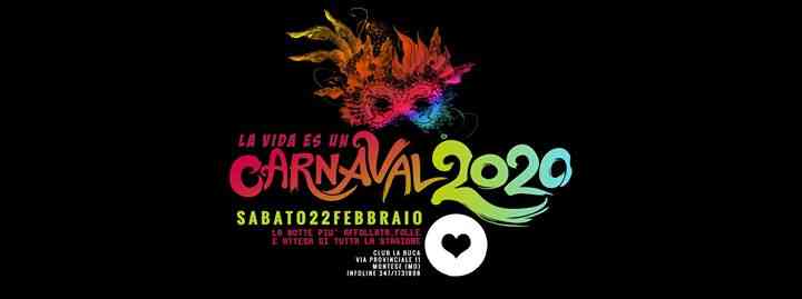 La Vida es un Carnaval | Carnevale 2020