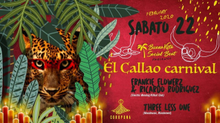 22.02 • El Callao Carnival w/Frankie Flowerz & Ricardo Rodriguez