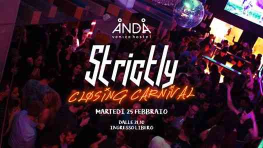 Strictly Closing Carnival - ANDA Martedì 25 Febbraio