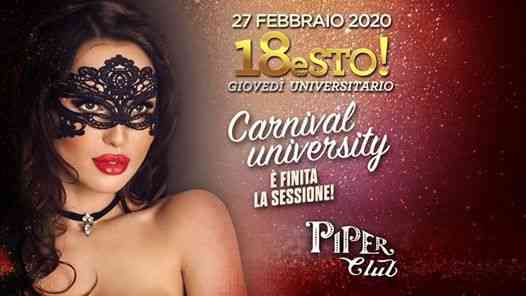 18esto! Giovedi Universitario // Carnival Party al PIPER